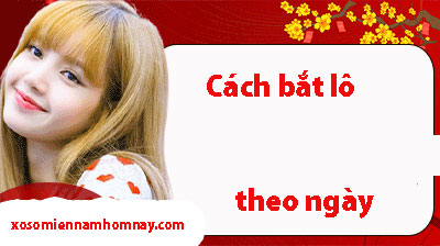 Cach-bat-lo-theo-ngay